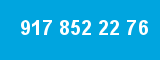 917 852 22 76